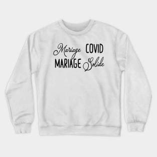 Mariage covid Mariage solide Crewneck Sweatshirt